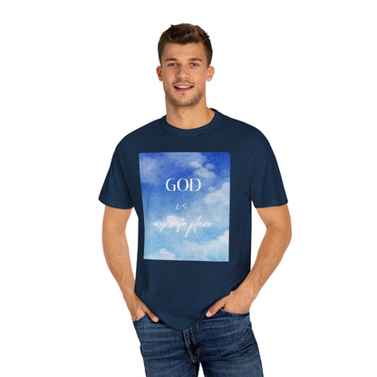 God is My Safe Place Unisex Garment-Dyed T-Shirt